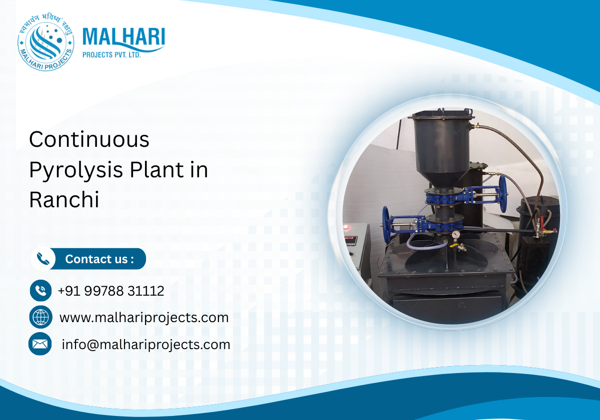 Continuous Pyrolysis Plant in Ranchi